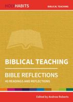 Biblical Teaching: 40 readings and teachings (Holy Habits Bible Reflections) 0857468308 Book Cover