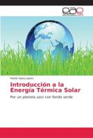 Introducción a la Energía Térmica Solar 6202153768 Book Cover