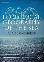 Ecological Geography of the Sea 0124555217 Book Cover