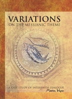 Variations on the Messianic Theme 1934843474 Book Cover