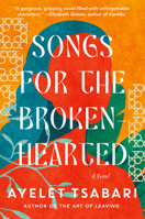 Songs for the Brokenhearted: A Novel 0812989007 Book Cover