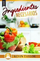 Libro 2 : Ingredientes Necesarios 1949205010 Book Cover