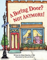 A Boring Door? NOT ANYMORE! 1098371070 Book Cover
