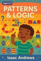 PATTERNS & LOGIC B0FBLYX3XD Book Cover
