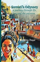 Sumati's Odyssey: A journey through life, love and the universe: A journey through life, love and the universee B0FQ71PHCN Book Cover