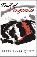 Trail of Vengeance 1933435038 Book Cover