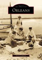 Orleans (Images of America: Massachusetts) 0738508500 Book Cover