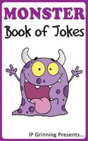 A Monster Book of Jokes: Joke Books for Kids 1496073436 Book Cover