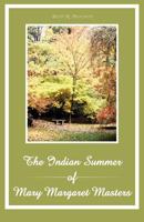 The Indian Summer of Mary Margaret Masters 1466969628 Book Cover