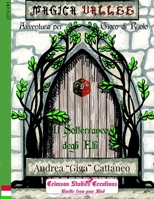 Magica Vallee - Il sotterraneo degli Elfi: MV-0 (Italian Edition) B0GR95LMCQ Book Cover