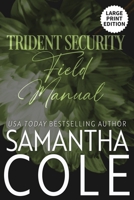 Trident Security Field Manual (Trident Security Series Large Print Edition) B0F1KBMNMC Book Cover