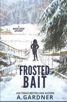 Frosted Bait 1549705539 Book Cover