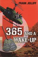 365 and a Wake-Up: My Year in Vietnam 0899901522 Book Cover