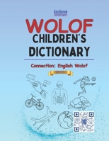 Wolof Children's Dictionary: Illustrated Wolof-English, English-Wolof 1500362743 Book Cover