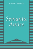 Semantic Antics 1977254845 Book Cover