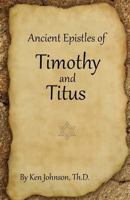 Ancient Epistles of Timothy and Titus 1483983056 Book Cover