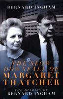 The Bernard Ingham Diaries: January 1989 to December 1990 1785904787 Book Cover