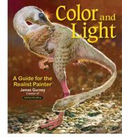 Color and Light: A Guide for the Realist Painter 0740797719 Book Cover