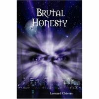 Brutal Honesty 0615140513 Book Cover