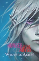 Winter's Ashes: Hunger of the Abyss Book 2: Supernatural Dark Fantasy B0BKJ9MT3H Book Cover