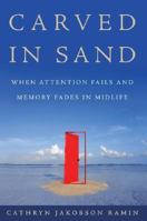 Carved in Sand: When Attention Fails and Memory Fades in Midlife