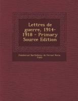 Lettres de guerre, 1914-1918 1178900487 Book Cover