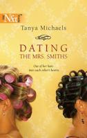 Dating the Mrs. Smiths 0373880685 Book Cover