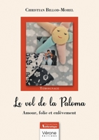 Le vol de la Paloma: Amour, folie et enlèvement B0G7VRF39K Book Cover
