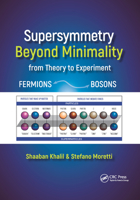 Supersymmetry Beyond Minimality: From Theory to Experiment 0367876620 Book Cover