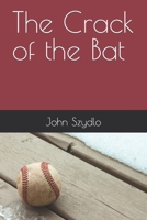 The Crack of the Bat B0B4BV49NQ Book Cover