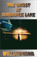 The Ghost at Sundance Lake 1401050271 Book Cover