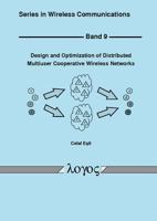 Design and Optimization of Distributed Multiuser Cooperative Wireless Networks 3832524843 Book Cover