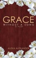 Grace Without A Song 1304658236 Book Cover