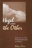 Hegel And The Other: A Study Of The Phenomenology Of Spirit (Suny Series in Hegelian Studies) 0791464741 Book Cover