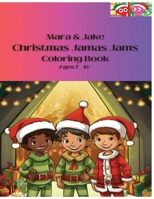 Mara & Jake Christmas Jamas Jams Coloring Book: Awesome Coloring Book for All Ages! B0CM32V2B7 Book Cover