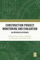 Construction Project Monitoring and Evaluation: An Integrated Approach 0367685329 Book Cover