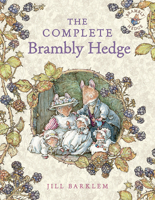 The Complete Brambly Hedge 0007450168 Book Cover