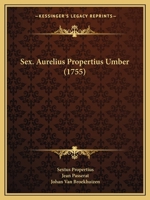 Sex. Aurelius Propertius Umber (1755) 1120705479 Book Cover