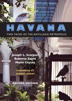 Havana: Two Faces of the Antillean Metropolis 0807853690 Book Cover