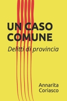 Un Caso Comun - Delitos de Provincia 1701764725 Book Cover