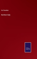 Italy: Handbook For Travellers: First Part, Northern Italy, Including Leghorn, Florence, Ravenna, And Routes Through Switzerland And Austria 1142352005 Book Cover