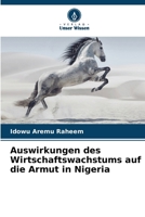 Auswirkungen des Wirtschaftswachstums auf die Armut in Nigeria (German Edition) 6202356413 Book Cover