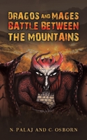 Dragos and Mages: Battle Between the Mountains 1035887878 Book Cover