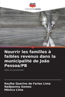 Nourrir les familles à faibles revenus dans la municipalité de João Pessoa/PB (French Edition) 6208626714 Book Cover