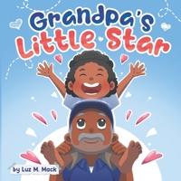 Grandpa's Little Star B0C7N85DBS Book Cover