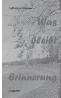 Was bleibt ist Erinnerung: Wie es war 3746082617 Book Cover
