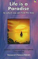 Life Is a Paradise: To Which We Can Find the Key 1845576632 Book Cover