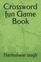 Crossword fun Game Book B0BB67HS4C Book Cover