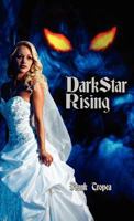 Dark Star Rising 1618632183 Book Cover