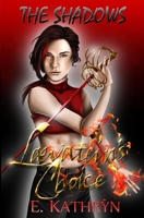 The Shadows: Laevatein's Choice 1732570434 Book Cover